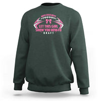 Fantasy Football Sweatshirt Move Over Boys Let This Girl Show You How To Draft - Wonder Print Shop