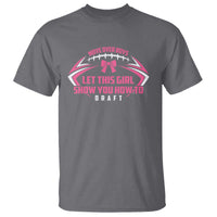 Fantasy Football T Shirt Move Over Boys Let This Girl Show You How To Draft - Wonder Print Shop