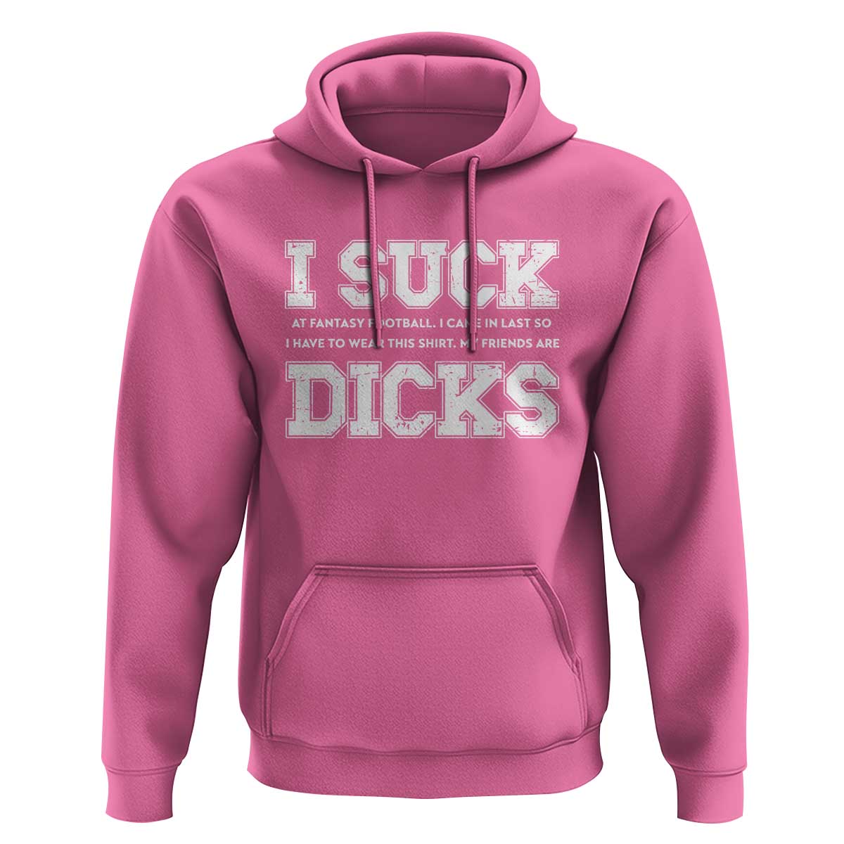 Funny I Suck At Fantasy Football Loser Hoodie - Wonder Print Shop