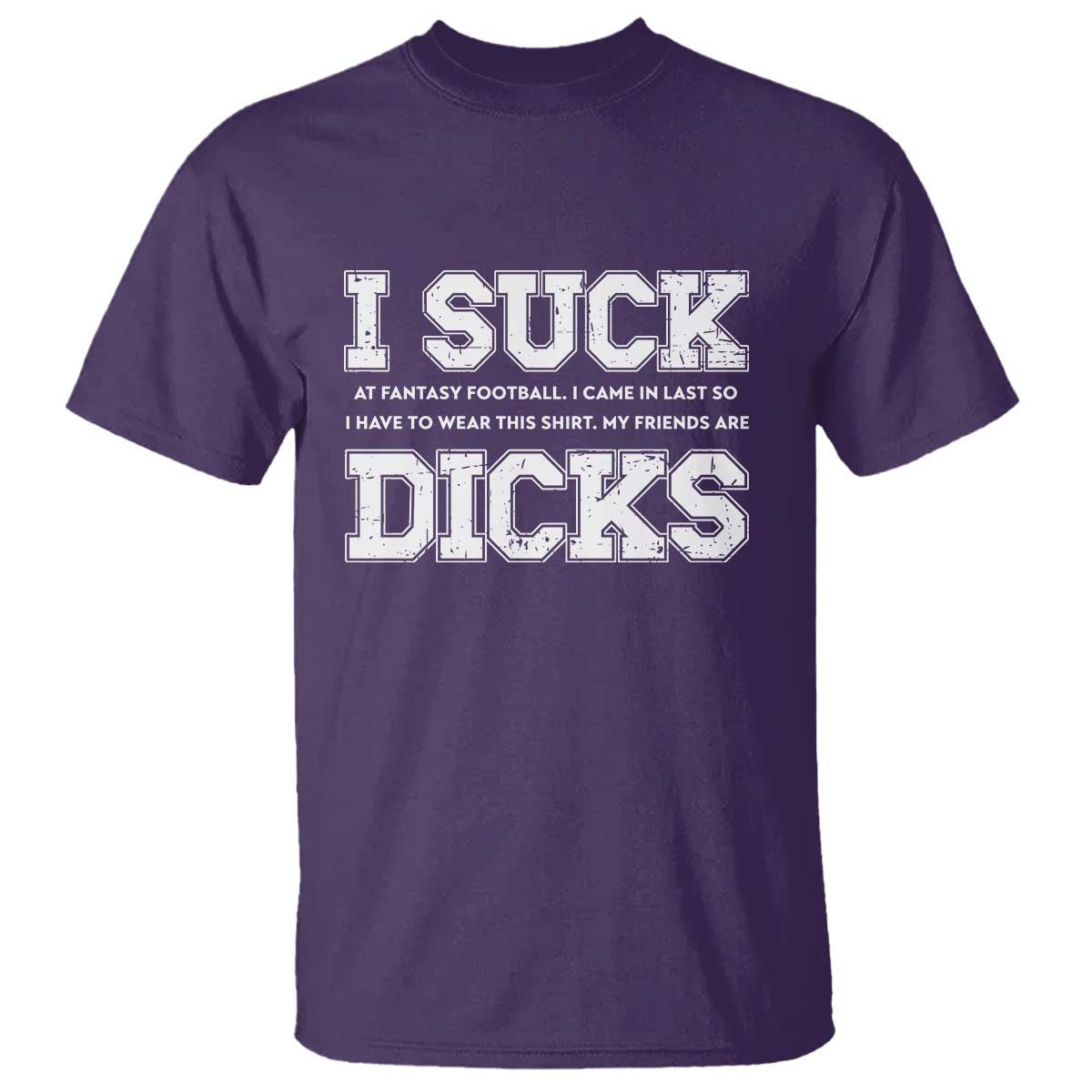 Funny I Suck At Fantasy Football Loser T Shirt - Wonder Print Shop