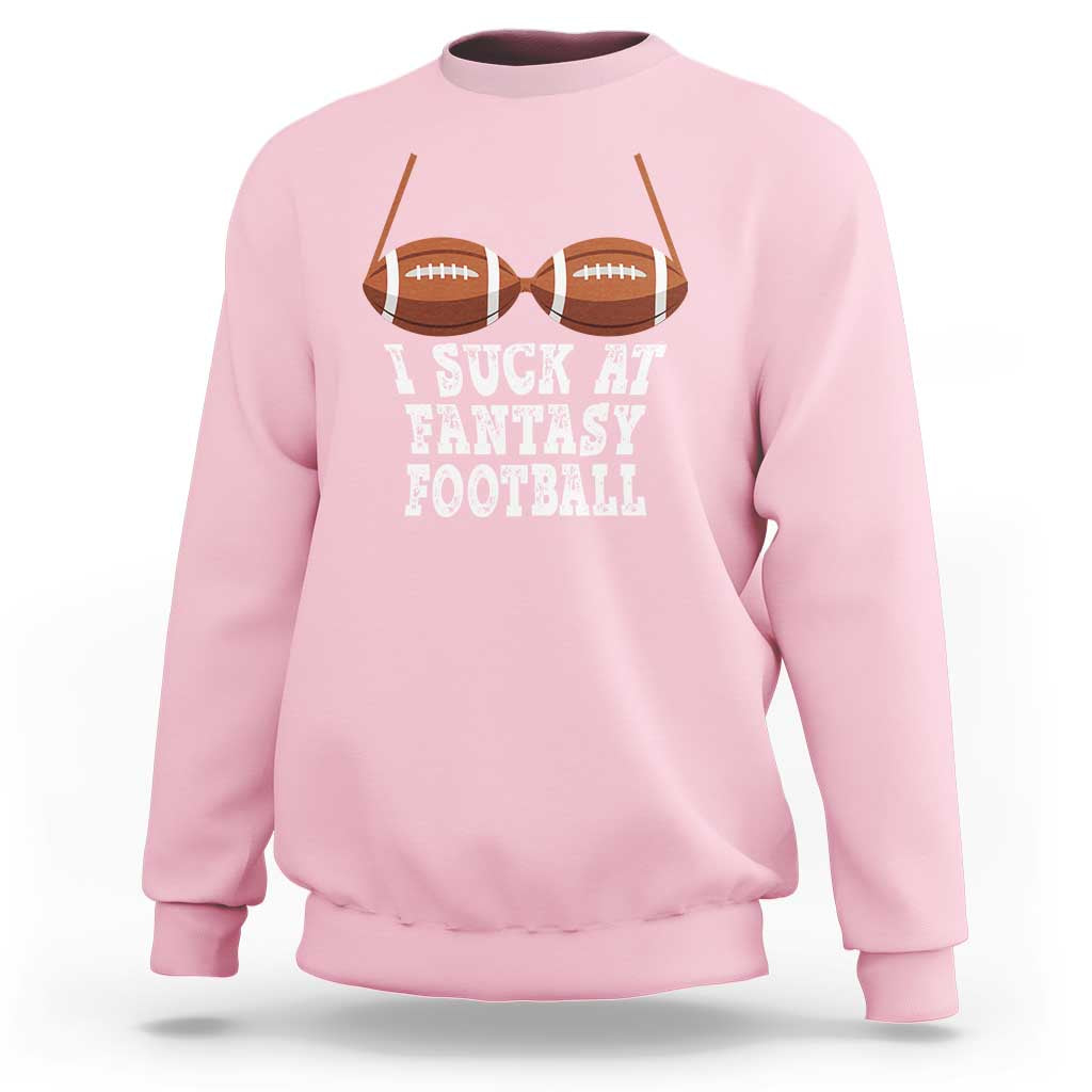 Funny I Suck At Fantasy Football Loser Bikini Sweatshirt - Wonder Print Shop