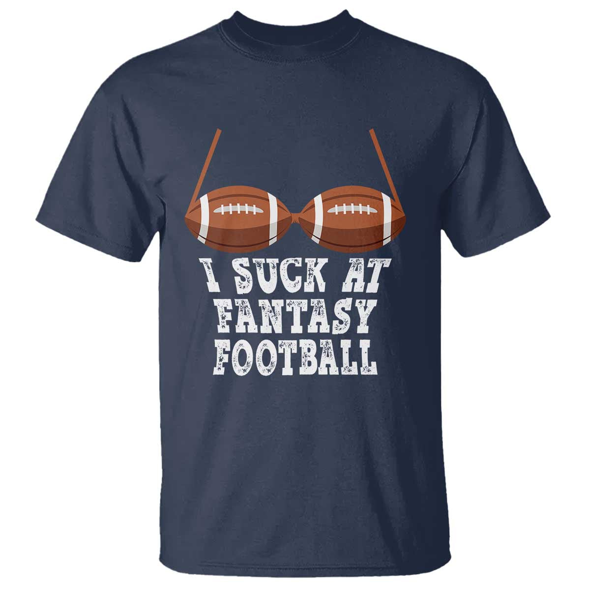 Funny I Suck At Fantasy Football Loser Bikini T Shirt - Wonder Print Shop