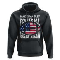 Make Fantasy Football Great Again Hoodie - Wonder Print Shop
