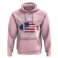 Make Fantasy Football Great Again Hoodie - Wonder Print Shop