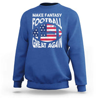 Make Fantasy Football Great Again Sweatshirt - Wonder Print Shop