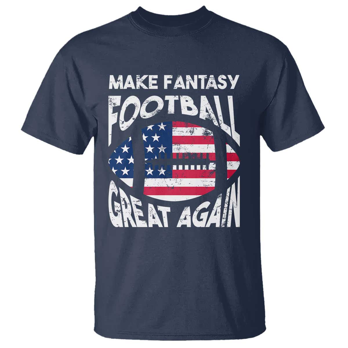 Make Fantasy Football Great Again T Shirt - Wonder Print Shop