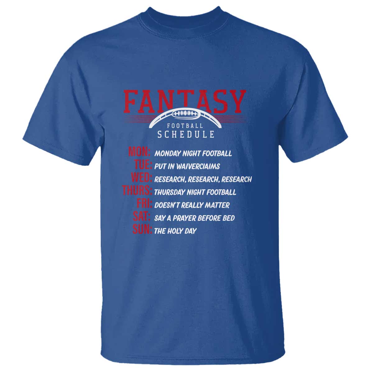 Funny Fantasy Football Schedule T Shirt - Wonder Print Shop