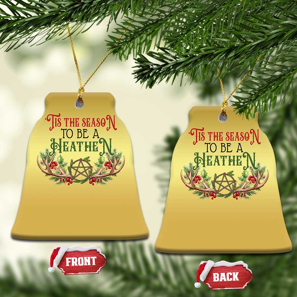Pagan Xmas Christmas Ornament Tis The Season To Be A Heathen Yule - Wonder Print Shop