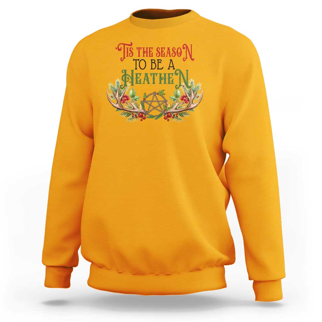 Pagan Christmas Sweatshirt Tis The Season To Be A Heathen Yule - Wonder Print Shop