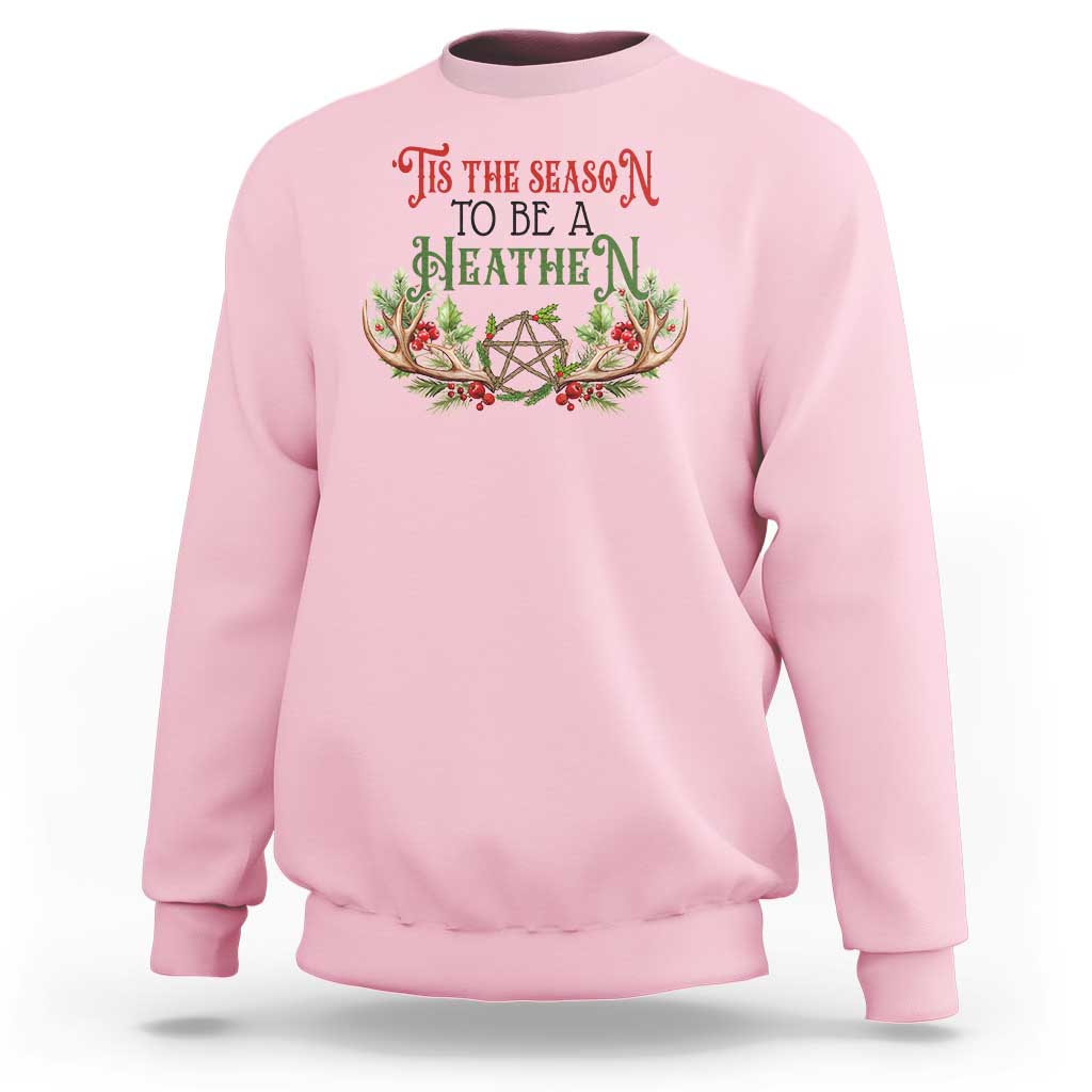 Pagan Christmas Sweatshirt Tis The Season To Be A Heathen Yule - Wonder Print Shop