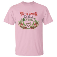 Pagan Christmas T Shirt Tis The Season To Be A Heathen Yule - Wonder Print Shop