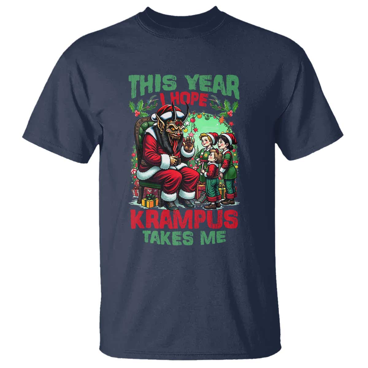 Christmas Krampus T Shirt This Year I Hope Krampus Takes Me - Wonder Print Shop