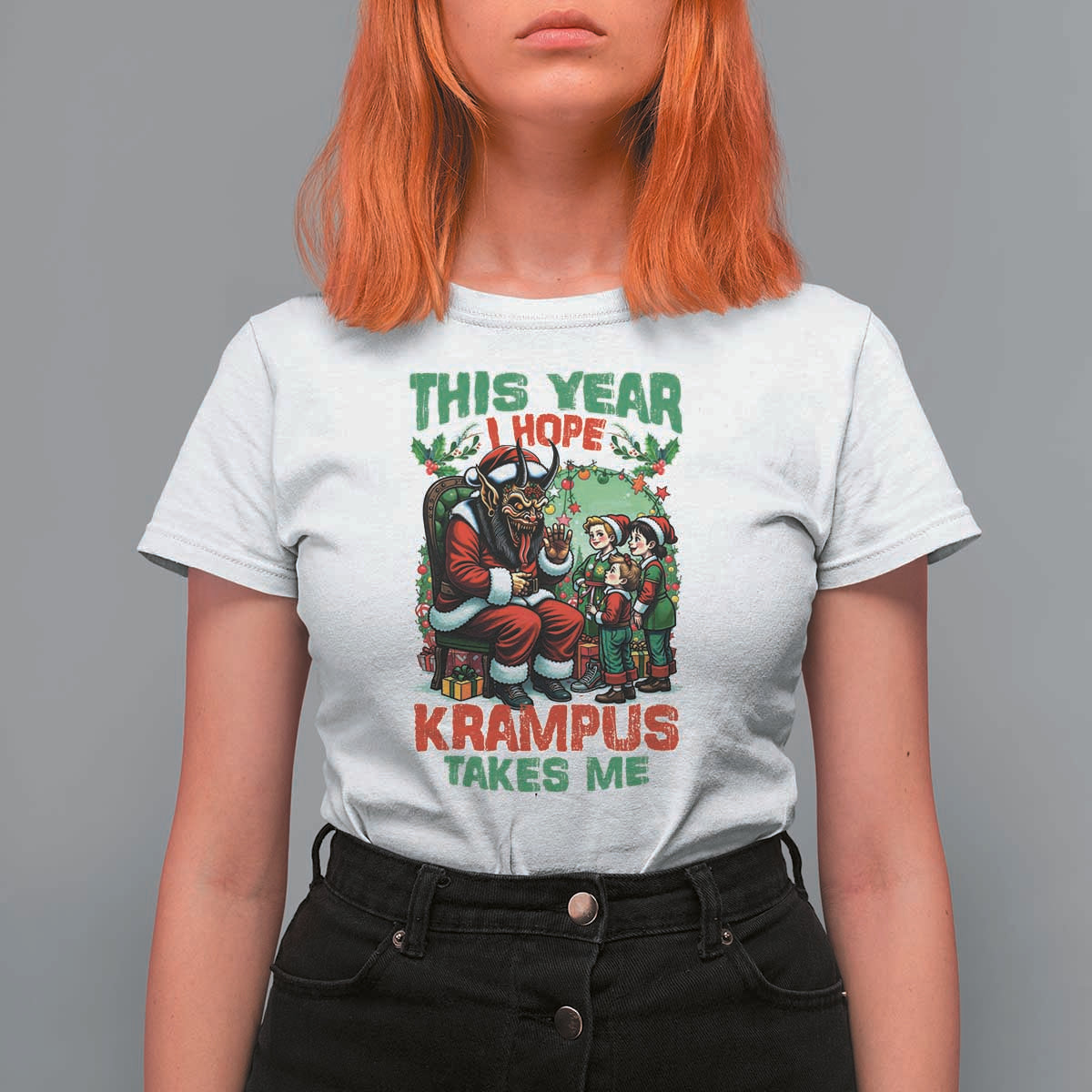 Christmas Krampus T Shirt For Women This Year I Hope Krampus Takes Me - Wonder Print Shop