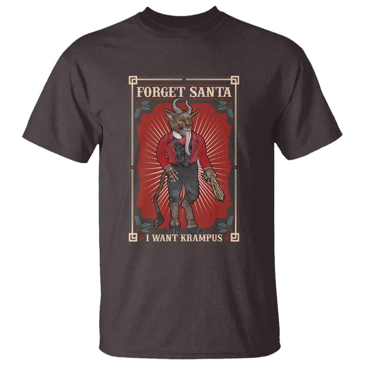 Funny Christmas T Shirt Forget Santa I Want Krampus - Wonder Print Shop