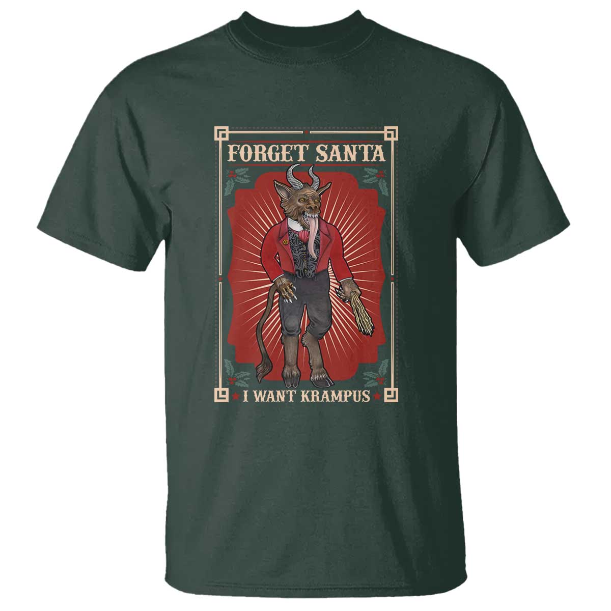 Funny Christmas T Shirt Forget Santa I Want Krampus - Wonder Print Shop
