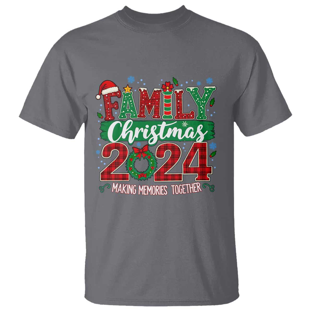 Family Christmas 2024 T Shirt Making Memories Together - Wonder Print Shop