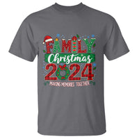 Family Christmas 2024 T Shirt Making Memories Together - Wonder Print Shop