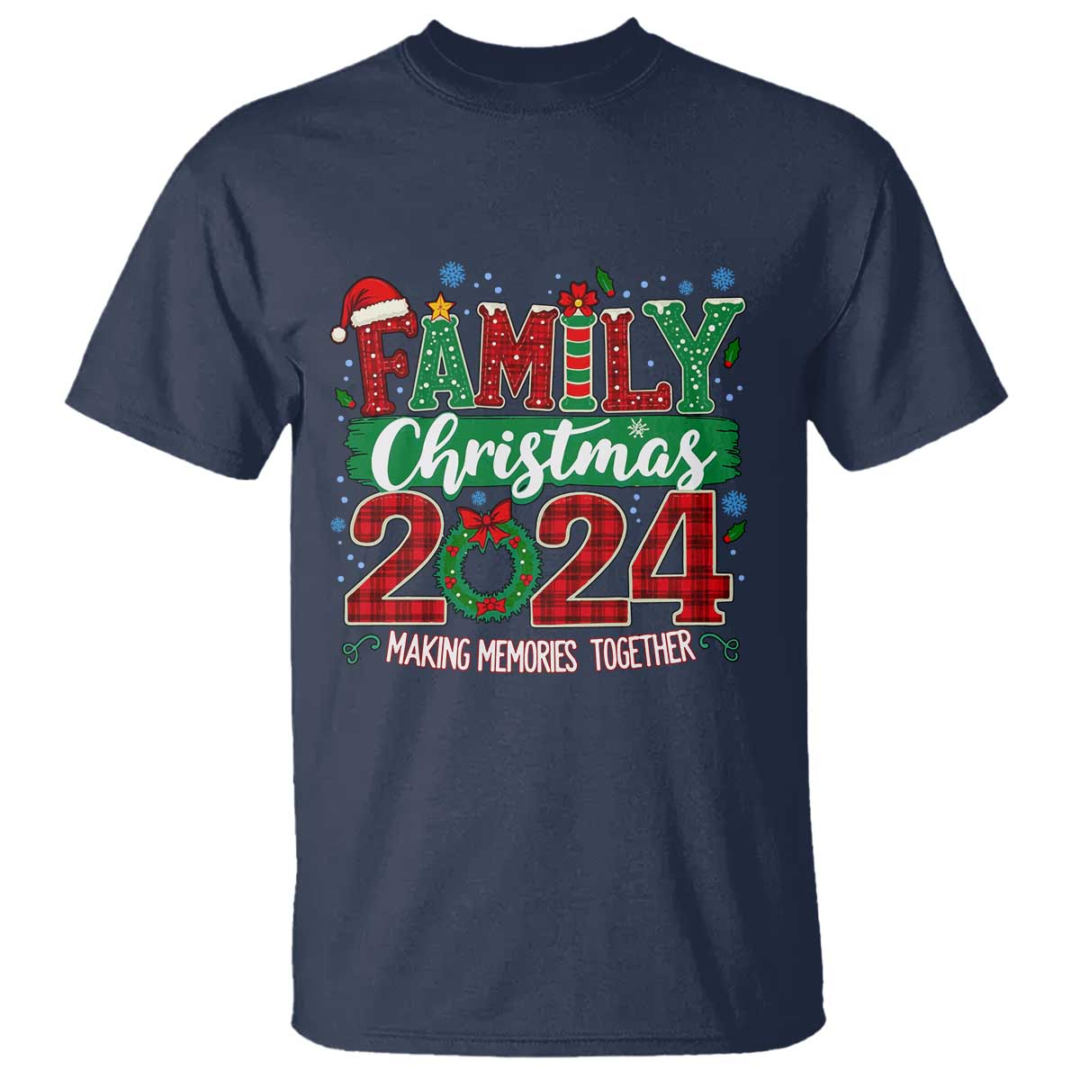 Family Christmas 2024 T Shirt Making Memories Together - Wonder Print Shop