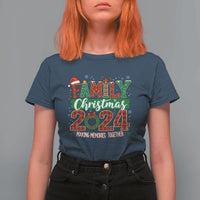 Family Christmas 2024 T Shirt For Women Making Memories Together - Wonder Print Shop