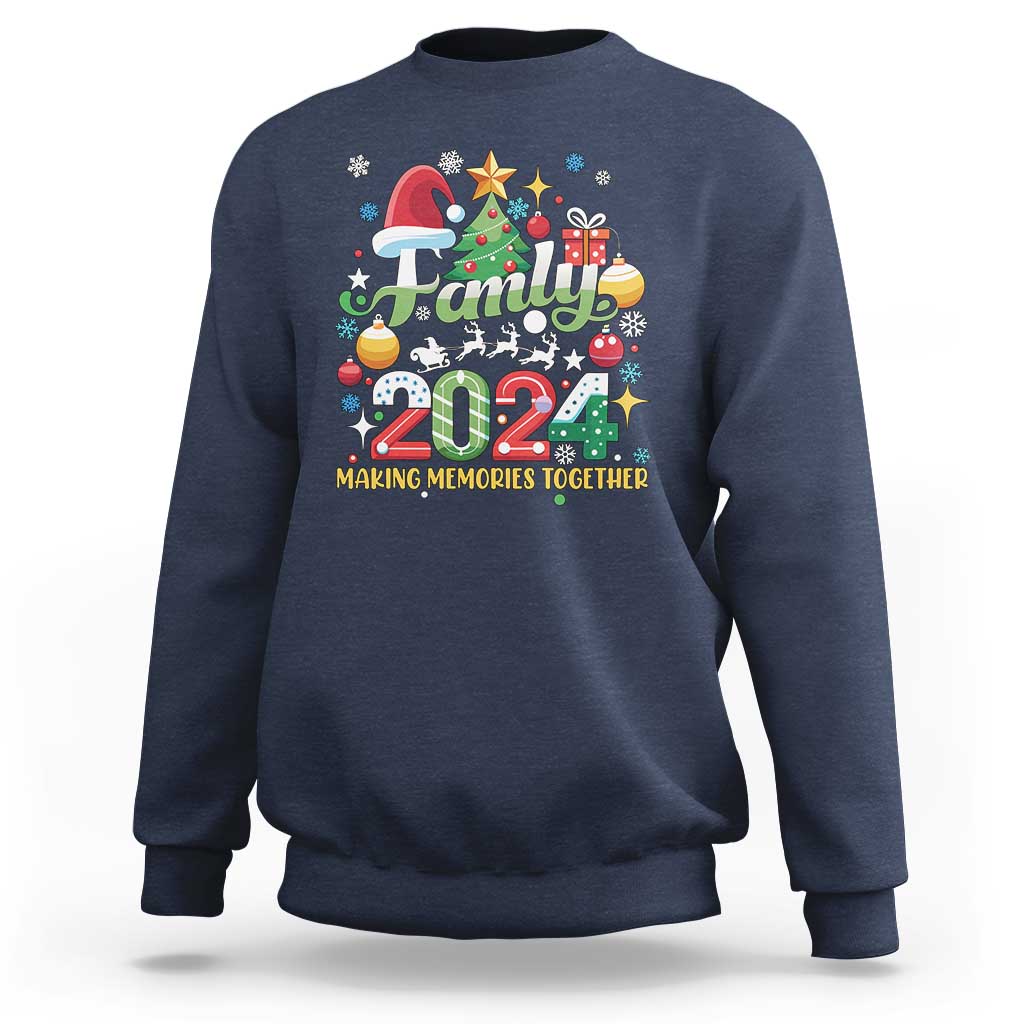 Family Christmas 2024 Making Memories Together Sweatshirt - Wonder Print Shop