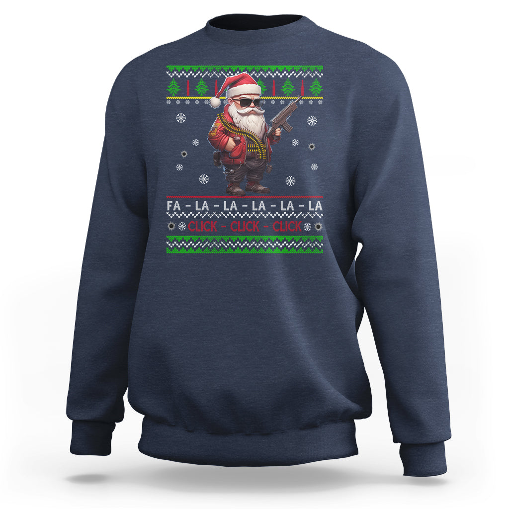 Christmas Sweatshirt Santa Claus Gun Click Click Sing Fa La La La - Wonder Print Shop