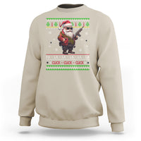 Christmas Sweatshirt Santa Claus Gun Click Click Sing Fa La La La - Wonder Print Shop