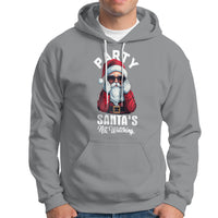 Christmas Hoodie Party Like Santa's Not Watching Funny Santa Sunglas - Wonder Print Shop