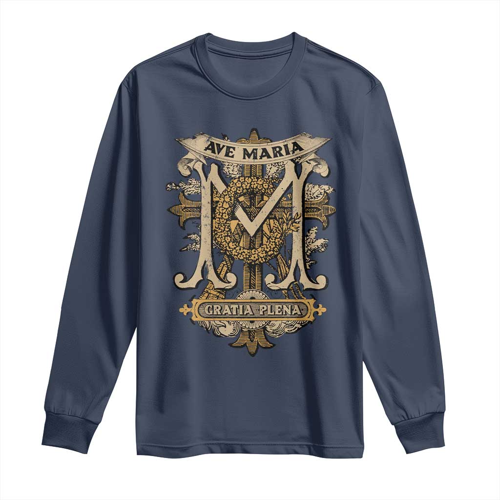 Ave Maria Long Sleeve Shirt Gratia Plena Blessed Mother Mary Hail