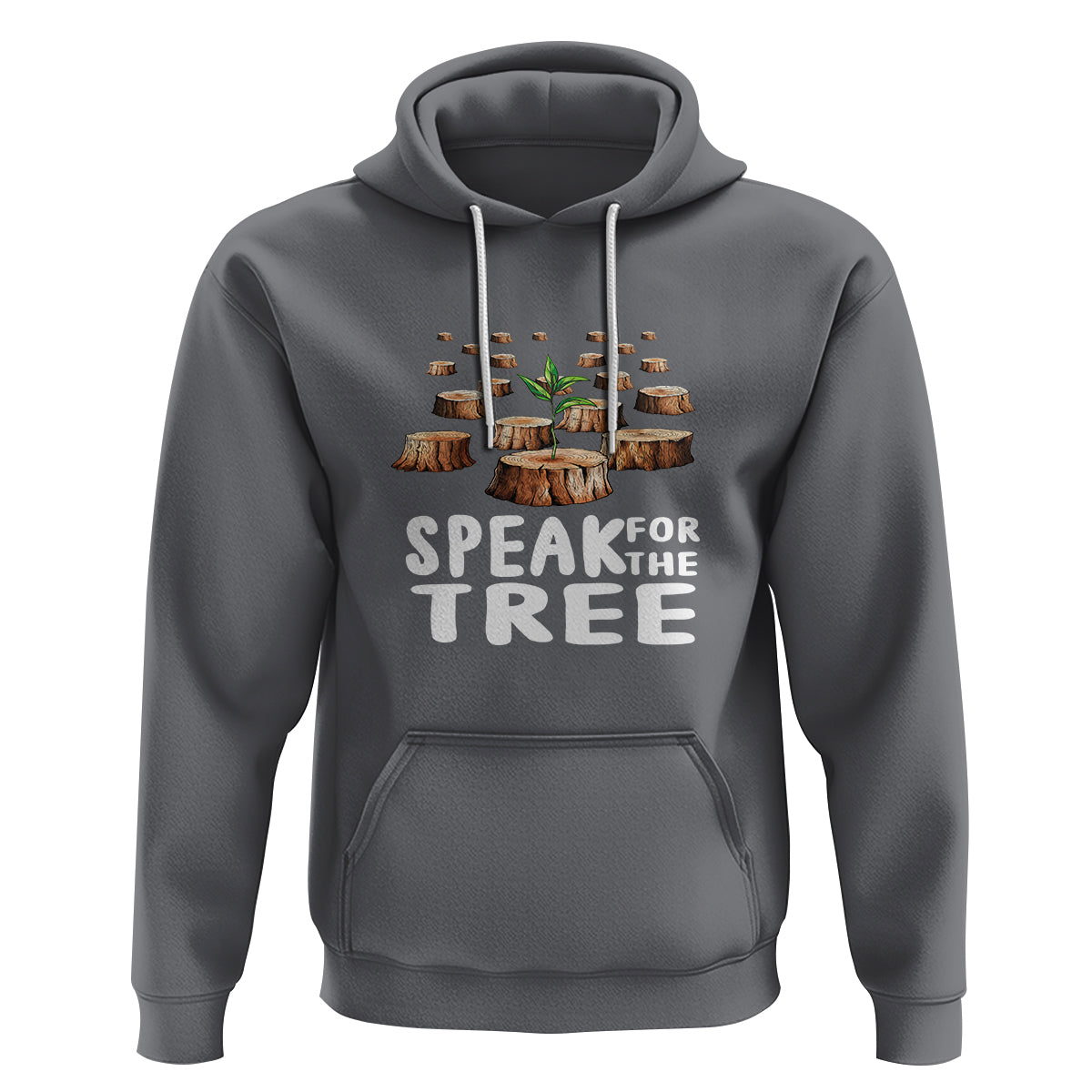 Earth Day Hoodie Speak For The Trees Environmental Plant Lover Arbor Day - Wonder Print Shop