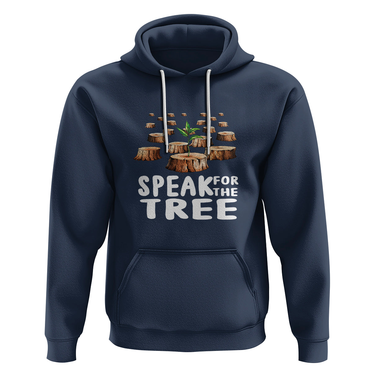 Earth Day Hoodie Speak For The Trees Environmental Plant Lover Arbor Day - Wonder Print Shop