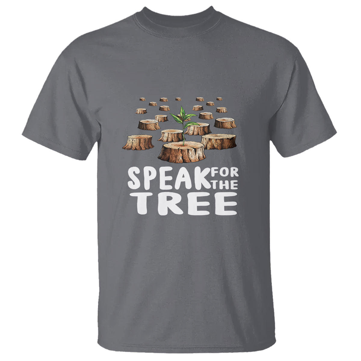 Earth Day T Shirt Speak For The Trees Environmental Plant Lover Arbor Day - Wonder Print Shop