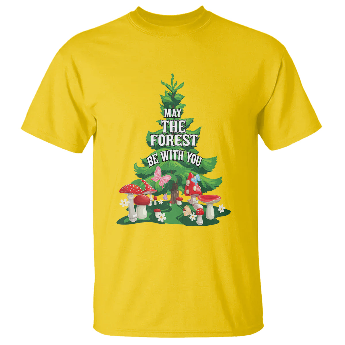 Nature Lover T Shirt May The Forest Be With You Cute Earth Day - Wonder Print Shop