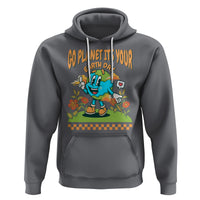 Funny Go Planet It's Your Earth Day Birthday Hoodie - Wonder Print Shop