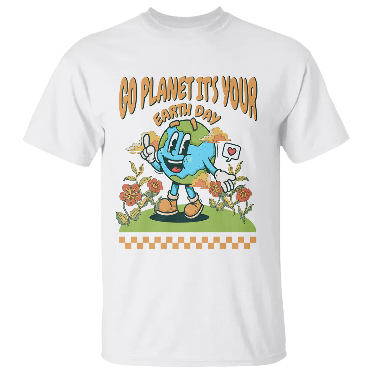 Funny Go Planet It's Your Earth Day Birthday T Shirt - Wonder Print Shop