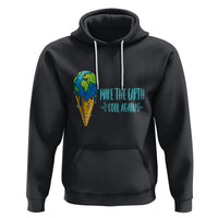 Earth Day Hoodie Make The Earth Cool Again Funny Melting Ice Cream - Wonder Print Shop