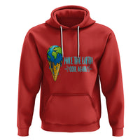 Earth Day Hoodie Make The Earth Cool Again Funny Melting Ice Cream - Wonder Print Shop