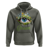 Earth Day Keep It Green Aesthetic Eye Hoodie - Wonder Print Shop