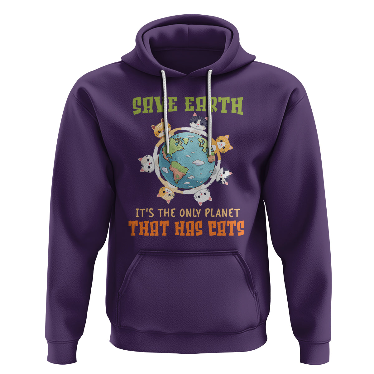 Earth Day Cat Lover Hoodie Save Earth It's The Only Planet That Has Cats - Wonder Print Shop
