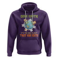 Earth Day Cat Lover Hoodie Save Earth It's The Only Planet That Has Cats - Wonder Print Shop