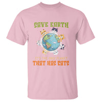 Earth Day Cat Lover T Shirt Save Earth It's The Only Planet That Has Cats - Wonder Print Shop