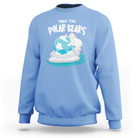 Earth Day Sweatshirt Save The Polar Bears Climate Awareness - Wonder Print Shop