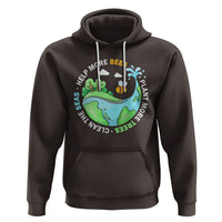 Earth Day Hoodie Help More Bees Plant More Trees Clean The Seas - Wonder Print Shop