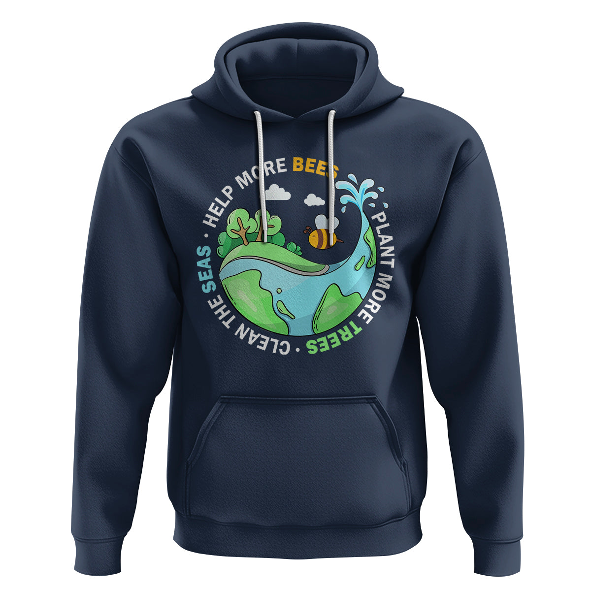 Earth Day Hoodie Help More Bees Plant More Trees Clean The Seas - Wonder Print Shop