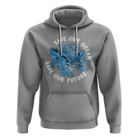 Earth Day Hoodie Save Our Oceans Save Our Future Sea Turtle - Wonder Print Shop