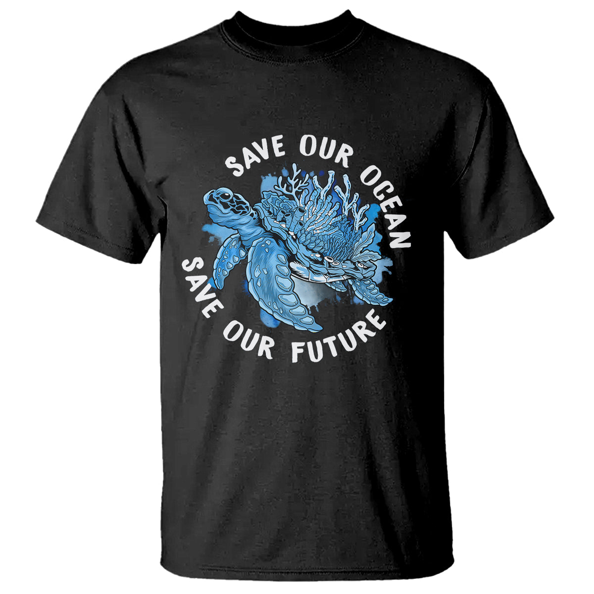 Earth Day T Shirt Save Our Oceans Save Our Future Sea Turtle - Wonder Print Shop