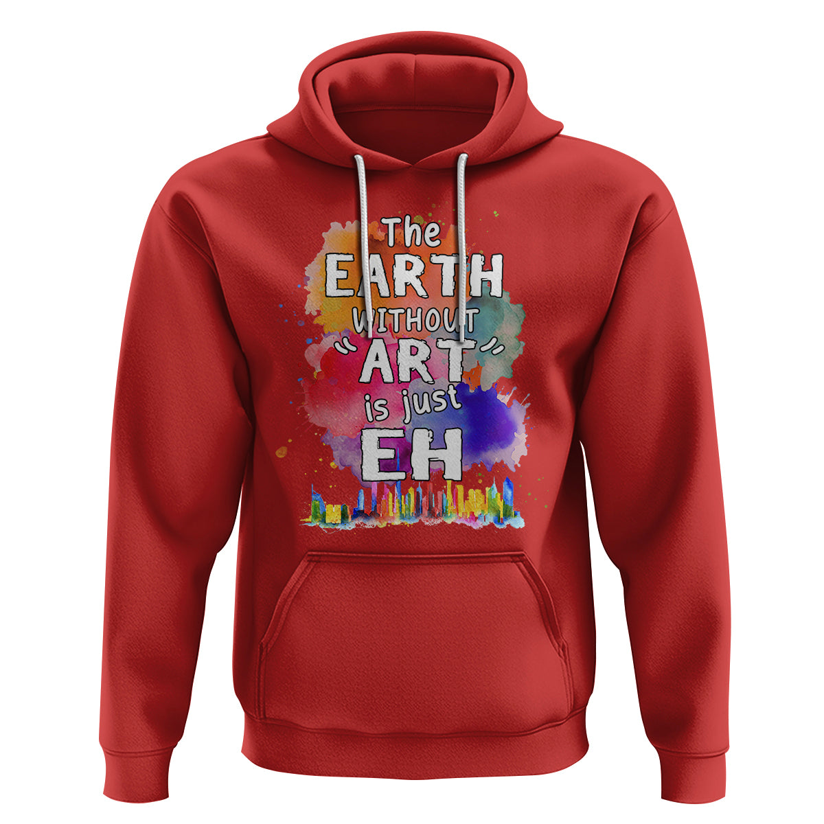 Funny Art Teacher Hoodie Earth Without Art Is Just Eh Water Color Painting Artist Wordplay Puns - Wonder Print Shop