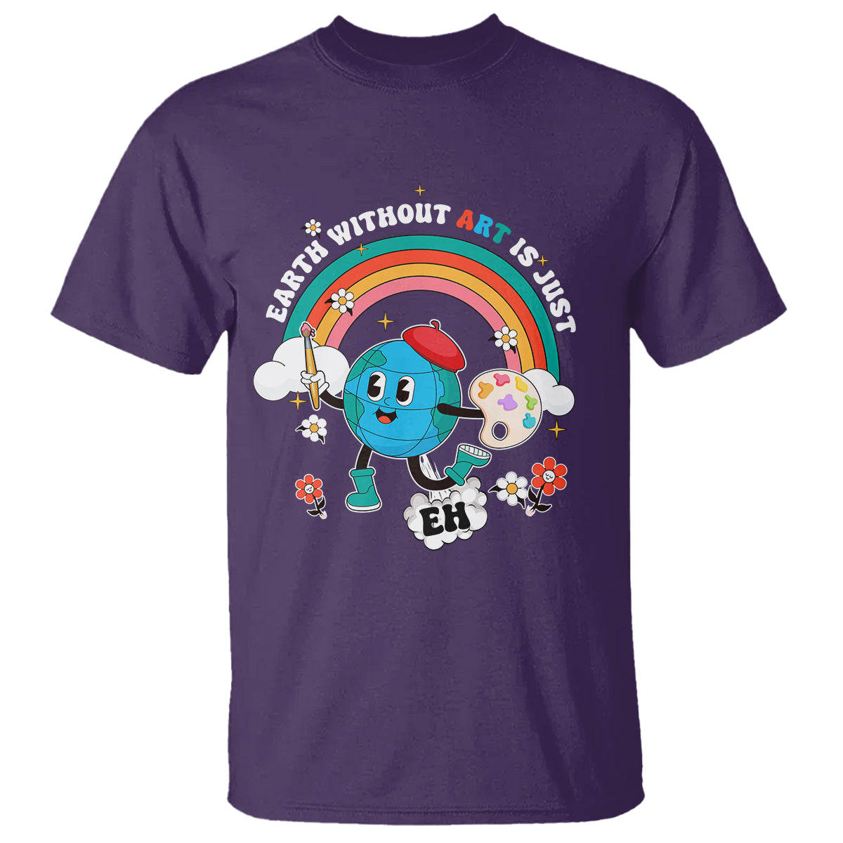 Funny Art Teacher T Shirt Earth Without Art Is Just Eh Painting Artist Wordplay Pun - Wonder Print Shop