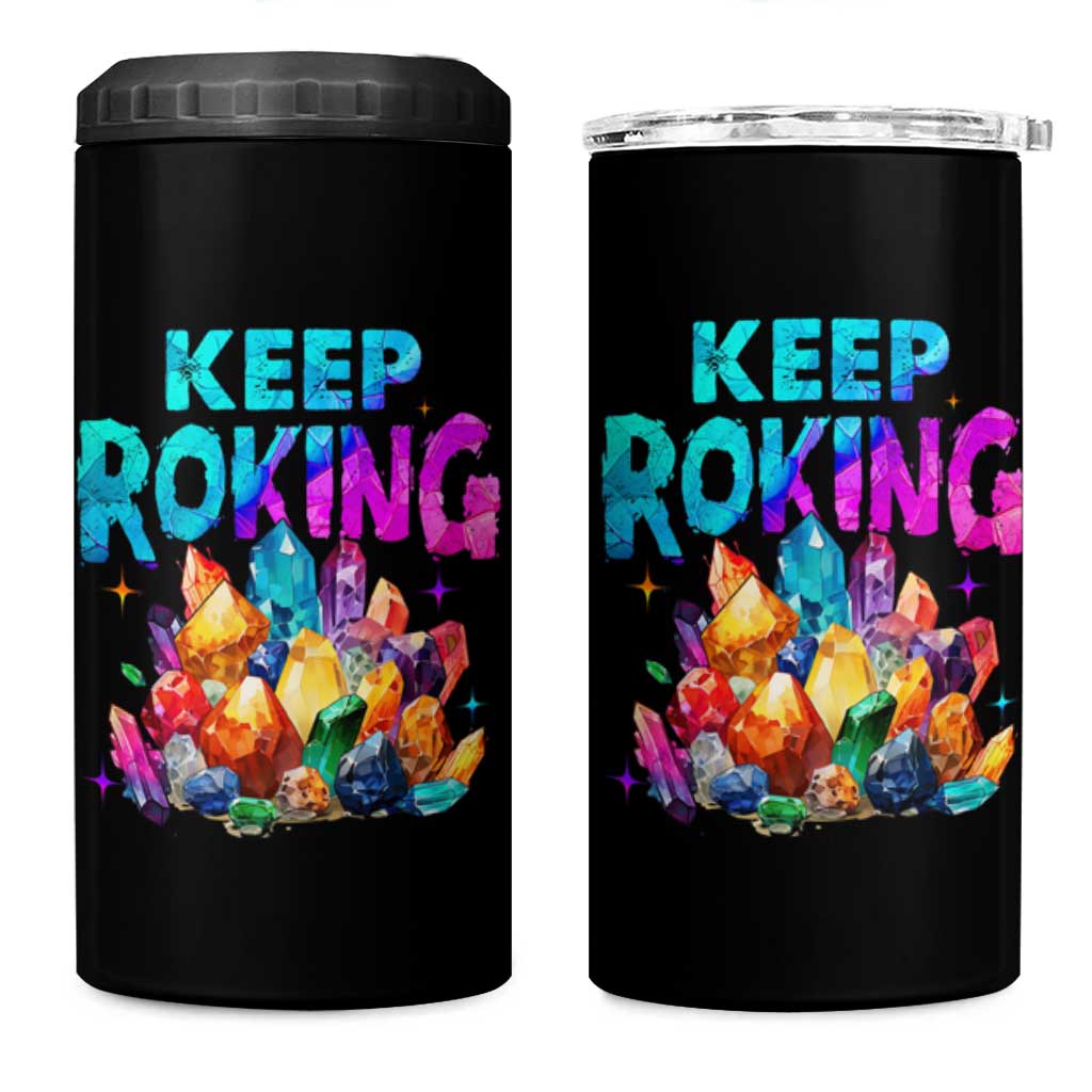 Rock Collector 4 in 1 Can Cooler Tumbler Keep Rocking Geologist