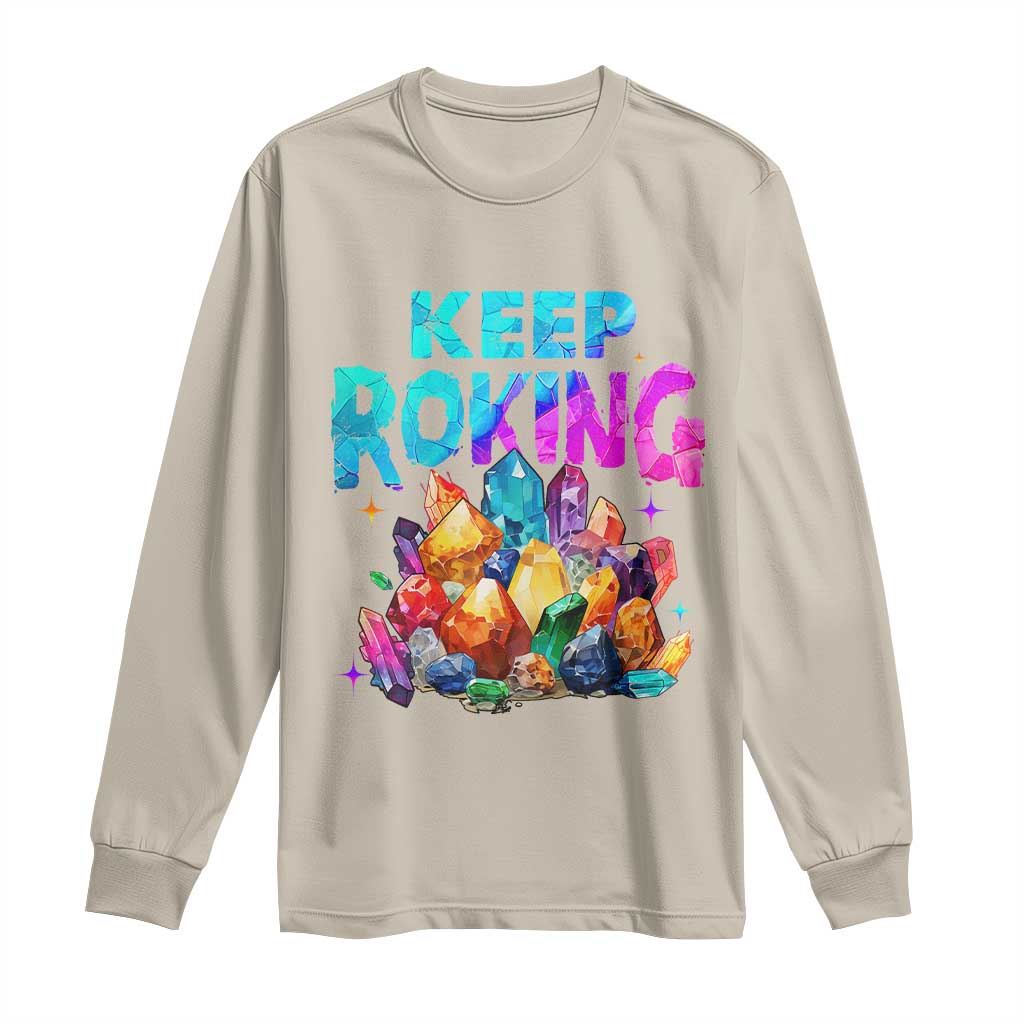 Rock Collector Long Sleeve Shirt Keep Rocking Geologist