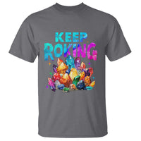 Rock Collector T Shirt Keep Rocking Geologist